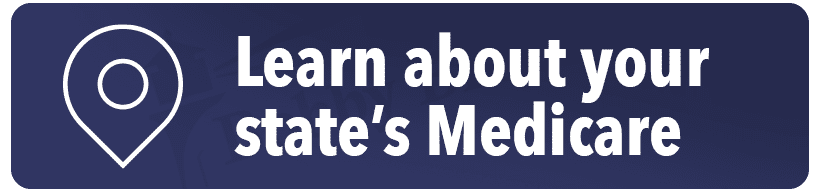 Learn about your state’s Medicare