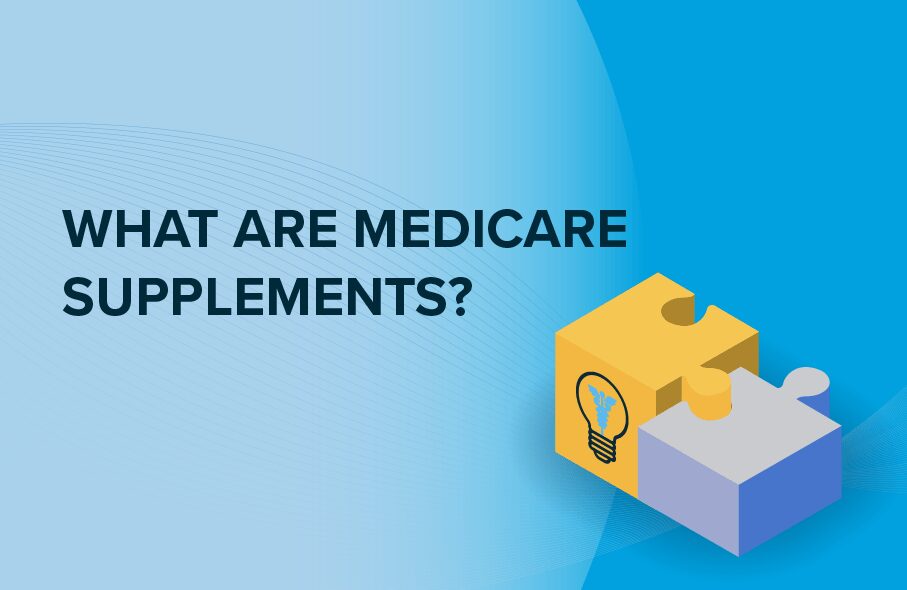 What are Medicare Supplements? - Bobby Brock Insurance